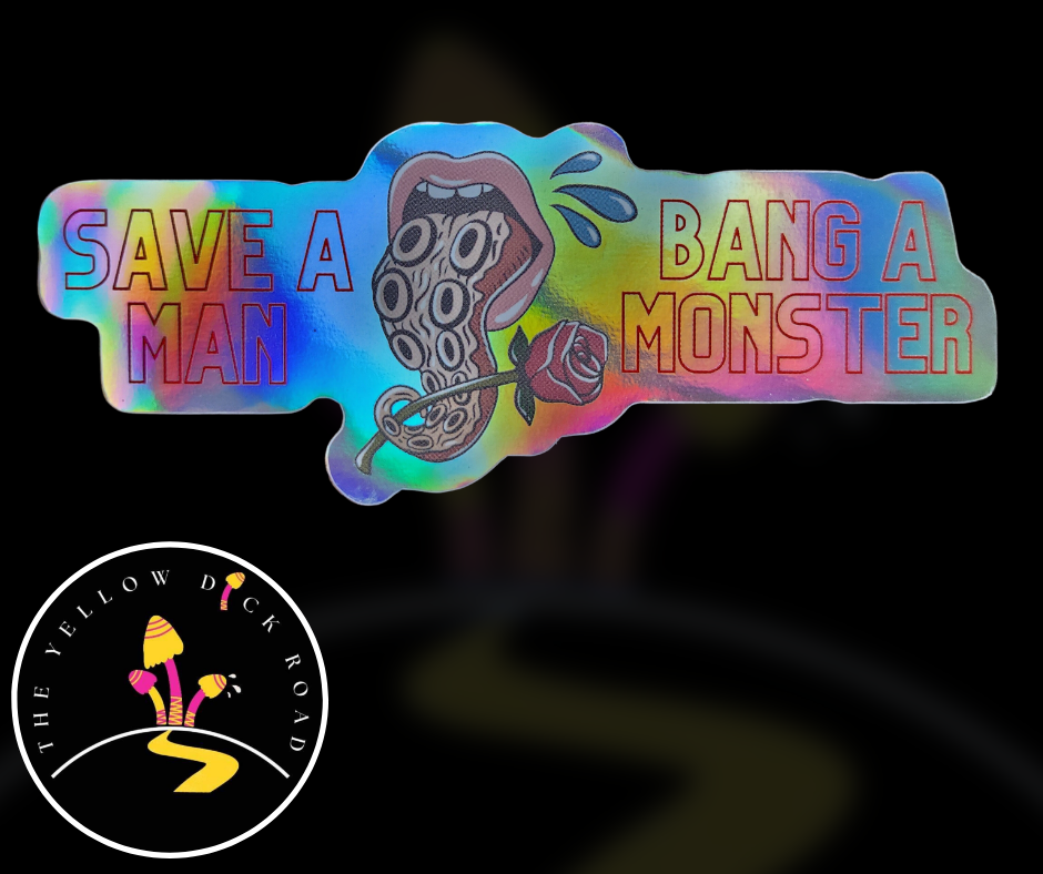 Save A Man, Bang A Monster