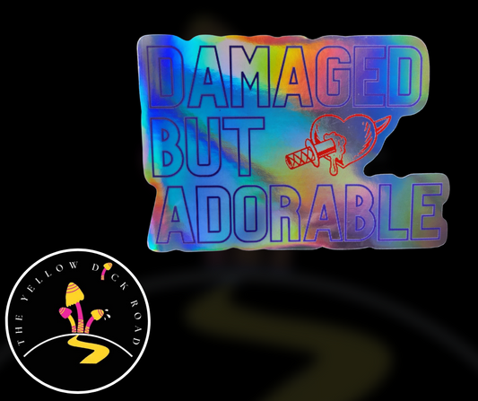Damaged But Adorable (Holographic Sticker)